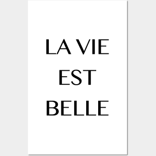 La vie est belle Posters and Art